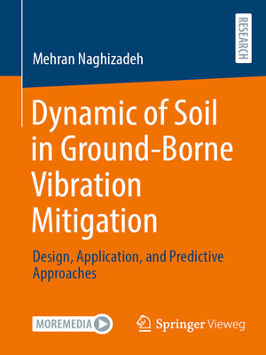 cover image of Dynamic of Soil in Ground-Borne Vibration Mitigation